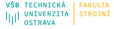 Fakulta strojní Vysoká škola báňská – Technická univerzita Ostrava